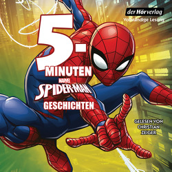 MARVEL Spider-Man 5-Minuten-Geschichten von Baumgardt,  Birte, Kugler,  Frederik, Zeiger,  Christian