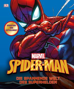 MARVEL Spider-Man Die spannende Welt des Superhelden von Manning,  Matthew K.