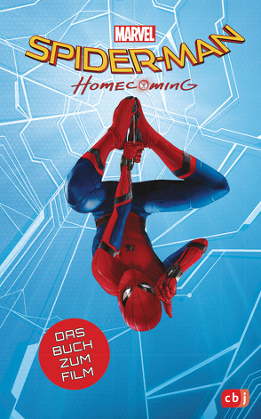Marvel Spider-Man – Homecoming von Fricke,  Kerstin, Irvine,  Alex