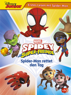 MARVEL Spidey und seine Super-Freunde – Spider-Man rettet den Tag von Albrecht,  Anke, Behling,  Steve, Roe,  David