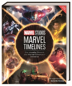 MARVEL Studios Marvel Timelines von Breznican,  Anthony, Dinter,  Jan, Ratcliffe,  Amy, Theodore-Vachon,  Rebecca