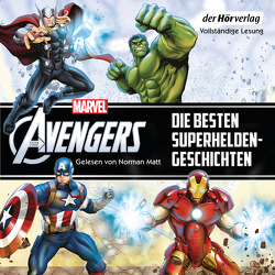 Marvel The Avengers – Die besten Superhelden-Geschichten von Matt,  Norman, Schimming,  Ulrike