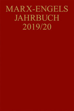 Marx-Engels-Jahrbuch / Marx-Engels-Jahrbuch 2019/20 von Graßmann,  Timm, Hubmann,  Gerald, Jakob,  Norman