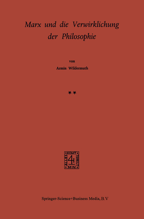 Marx und die Verwirklichung der Philosophie von Wildermuth,  A.