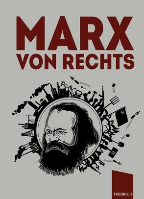 Marx von rechts von Benoist,  Alain de, Fusaro,  Diego, Hoewer,  John, Kaiser,  Benedikt, Stein,  Philip