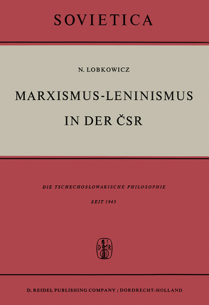 Marxismus-Leninismus in der ČSR von Lobkowicz,  Nikolaus