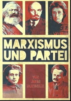 Marxismus und Partei von Molineux,  John