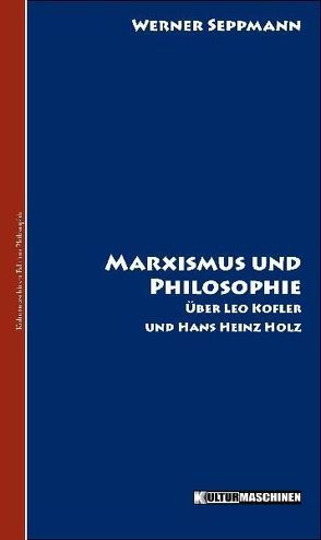 Marxismus und Philosophie von Friauf,  Heike, Seppmann,  Werner