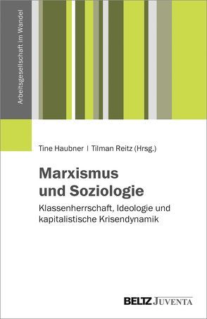 Marxismus und Soziologie von Haubner,  Tine, Reitz,  Tilman
