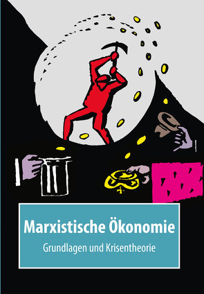 Marxistische Ökonomie – Eine Einführung von Verein Gesellschaft und Politik,  Der Funke