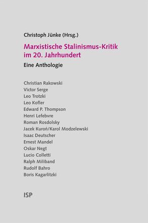 Marxistische Stalinismus-Kritik im 20. Jahrhundert von Jünke,  Christoph
