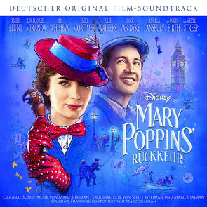 Mary Poppins‘ Rückkehr von Shaiman,  Marc, Various Artists, Wittman,  Scott