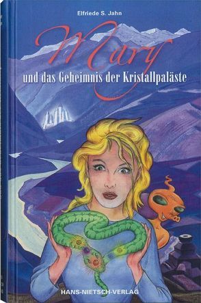 Mary und das Geheimnis der Kristallpaläste von Jahn,  Elfriede