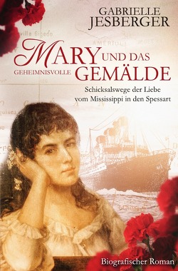 Mary und das geheimnisvolle Gemälde von Jesberger,  Gabrielle