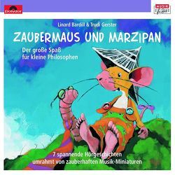 Marzipan und Zaubermaus von BARDILL,  LINARD, Gerster,  Trudi