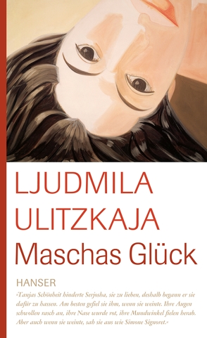 Maschas Glück von Braungardt,  Ganna-Maria, Ulitzkaja,  Ljudmila