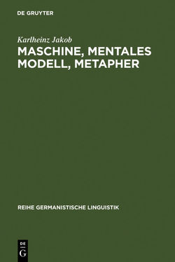 Maschine, mentales Modell, Metapher von Jakob,  Karlheinz