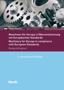 Maschinen für Europa in Übereinstimmung mit Europäischen Standards von Riekeles,  Harald