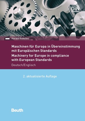 Maschinen für Europa in Übereinstimmung mit Europäischen Standards – Buch mit E-Book von Riekeles,  Harald
