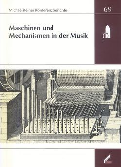 Maschinen und Mechanismen in der Musik von Omonsky,  Ute, Schmuhl,  Hans E