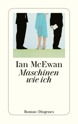 Maschinen wie ich von McEwan,  Ian, Robben,  Bernhard