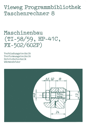 Maschinenbau (TI-58/59, HP-41 C, FX-502/602 P) von Alt,  Helmut, Schumny,  Harald