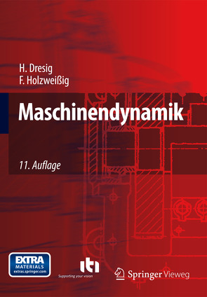 Maschinendynamik von Dresig,  Hans, Holzweißig,  Franz, Rockhausen,  Ludwig