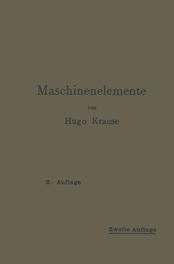 Maschinenelemente von Krause,  Hugo