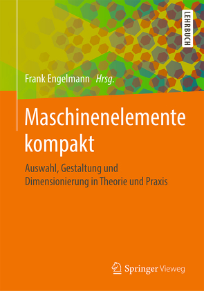 Maschinenelemente kompakt von Engelmann,  Frank