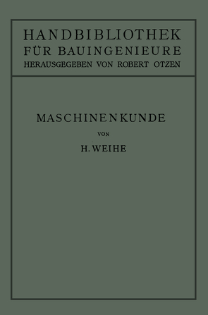Maschinenkunde von Weihe,  Hermann
