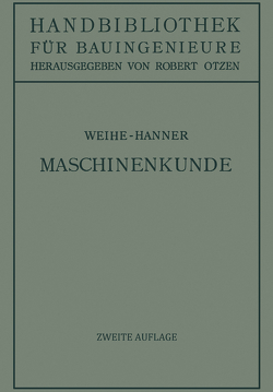 Maschinenkunde von Hanner,  Josef, Otzen,  Robert, Weihe,  H.