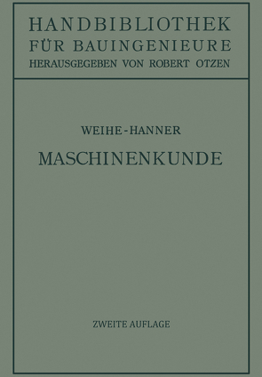 Maschinenkunde von Hanner,  Josef, Otzen,  Robert, Weihe,  H.