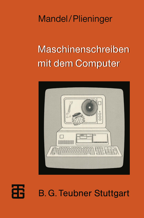 Maschinenschreiben mit dem Computer von Mandel,  Sigrid, Plieninger,  Martin