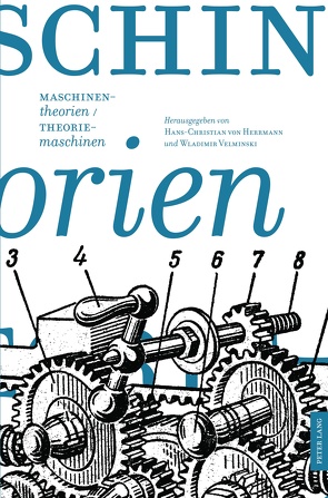 Maschinentheorien/Theoriemaschinen von Herrmann,  Hans-Christian von, Velminski,  Wladimir