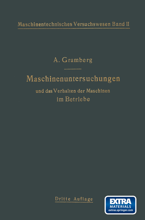 Maschinenuntersuchungen und das Verhalten der Maschinen im Betriebe von Gramberg,  Anton