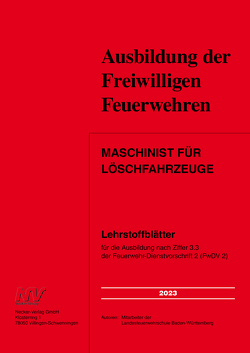 Maschinist für Löschfahrzeuge (E-Book) von Mitarbeiter:innen der Landesfeuerwehrschule Baden-Württemberg