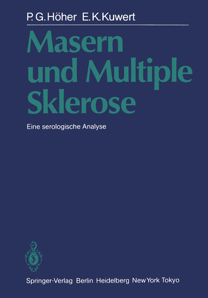 Masern und Multiple Sklerose von Bauer,  H.J., Höher,  P.G., Kuwert,  E.K.