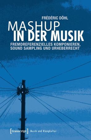 Mashup in der Musik von Döhl,  Frédéric