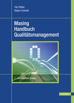 Masing Handbuch Qualitätsmanagement von Pfeifer,  Tilo, Schmitt,  Robert