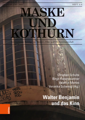 Maske und Kothurn Jg. 60, 3-4 (2014) von Greisenegger,  Wolfgang, Gruber,  Klemens, Haberpeuntner,  Birgit, Marschall,  Brigitte, Meister,  Monika, Mertes,  Valentin, Schulte,  Christian, Schweigl,  Veronika