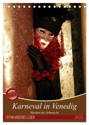 Masken der Sehnsucht – Karneval in Venedig (Tischkalender 2024 DIN A5 hoch), CALVENDO Monatskalender von Kästner,  Gerwin