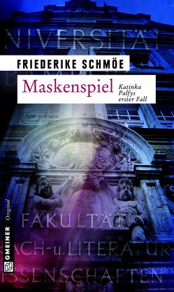 Maskenspiel von Schmöe,  Friederike