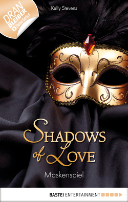 Maskenspiel – Shadows of Love von Stevens,  Kelly