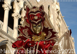 Maskenzauber in Venedig 2023 (Wandkalender 2023 DIN A3 quer) von Jordan,  Diane