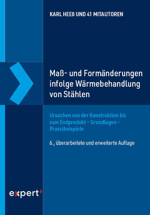 Maß- und Formänderungen infolge von Wärmebehandlung von Stählen von Heeß,  Karl