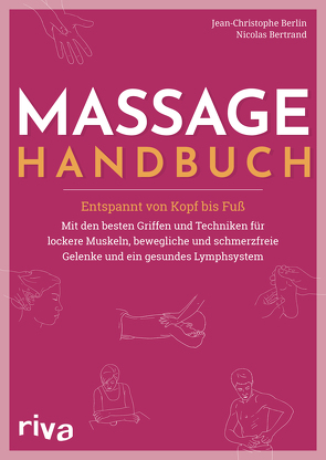 Massage-Handbuch von Berlin,  Jean-Christophe, Bertrand,  Nicolas, Liebl,  Elisabeth