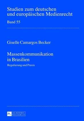 Massenkommunikation in Brasilien von Camargos Becker,  Giselle
