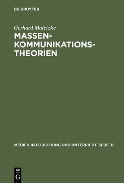 Massenkommunikationstheorien von Maletzke,  Gerhard