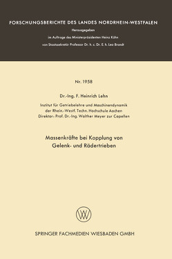 Massenkräfte bei Kopplung von Gelenk- und Rädertrieben von Lehn,  Franz Heinrich