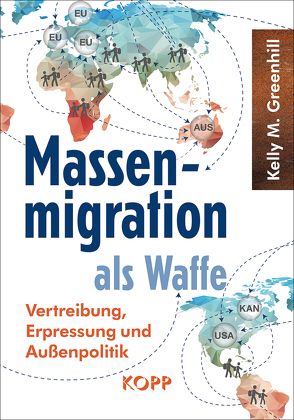 Massenmigration als Waffe von Greenhill,  Kelly M.
